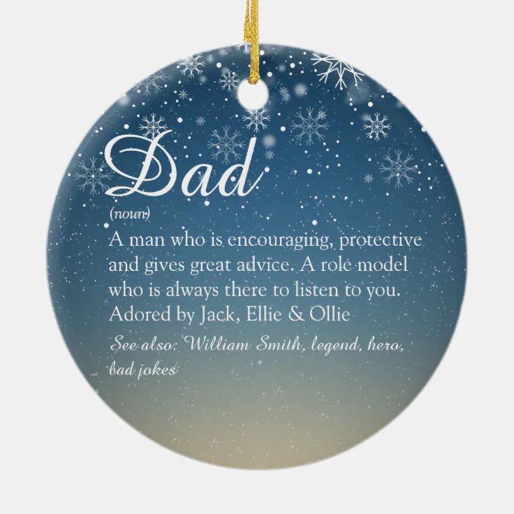 Christmas Script Father, Dad, Papa Definition Ceramic Ornament | Zazzle