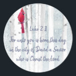 Christmas Scripture Luke 2:11 Cardinal Bird Classic Round Sticker<br><div class="desc">Inspirational Bible Verse Merry Christmas Scripture Luke 2:11 with Birch Tree Winter Snowy Forest and Red Cardinal Bird</div>