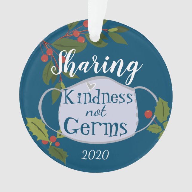 Christmas Sharing Kindness not Germs Ornament (Front)