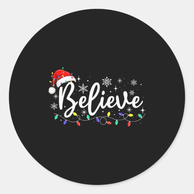 Christmas Shirt - Believe Santa Claus Believe Chri Classic Round Sticker (Front)