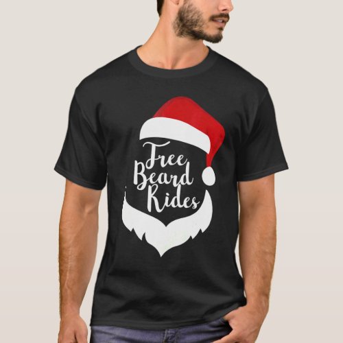 Christmas Shirt Free Beard Rides Santa Gag Men