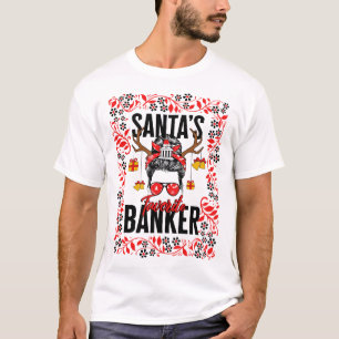 Christmas Shirt, Santa's Favorite Banker Messy T-Shirt