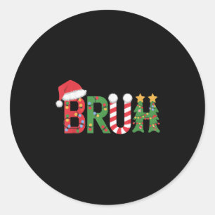 Christmas Shirts For Kids Boys Bruh Funny Christma Classic Round Sticker