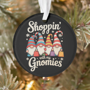 Christmas Shopping With My Gnomies Gnome Xmas Ornament