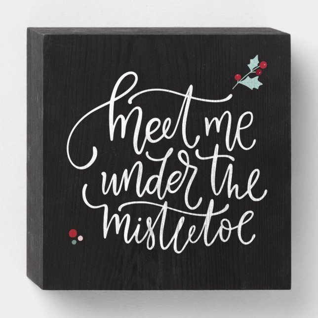 Christmas Sign - Meet Me Under the Mistletoe (Front Horizontal)