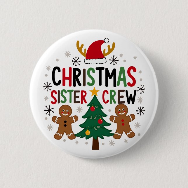 Christmas Sister Crew Festive Gingerbread Friends  Button (Front)