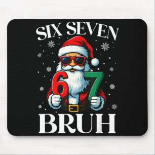 Christmas Six Seven Bruh Meme 6 7 Slang Cool Santa Mouse Pad