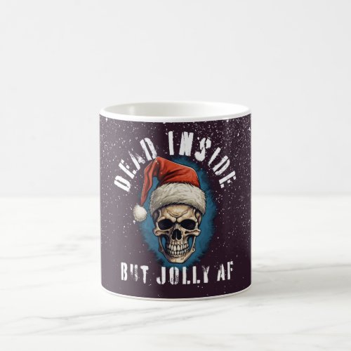 Christmas Skeleton Dead Inside But Jolly AF  Coffee Mug