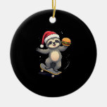 CHRISTMAS SLOTH Funny Christmas Skateboard Sloth ( Ceramic Ornament