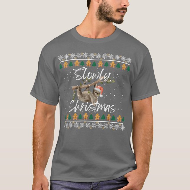 Christmas Sloth SLowly Christmas friend T-Shirt (Front)