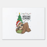 Christmas Sloth Wake Me Up Holiday Nap Sign
