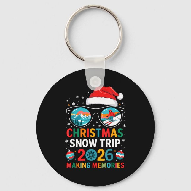 Christmas Snow Trips 2026 Men Women Kids Family Ma Keychain (Front)