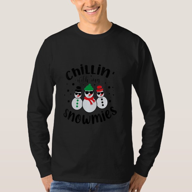 Christmas Snowman Chillin With My Snowmies Glasses T-Shirt (Front)