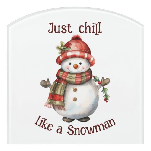 Christmas Snowman Just Chill Quote Fun Watercolor Door Sign
