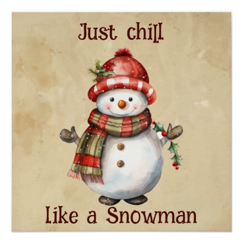Christmas Snowman Just Chill Quote Fun Watercolor Poster