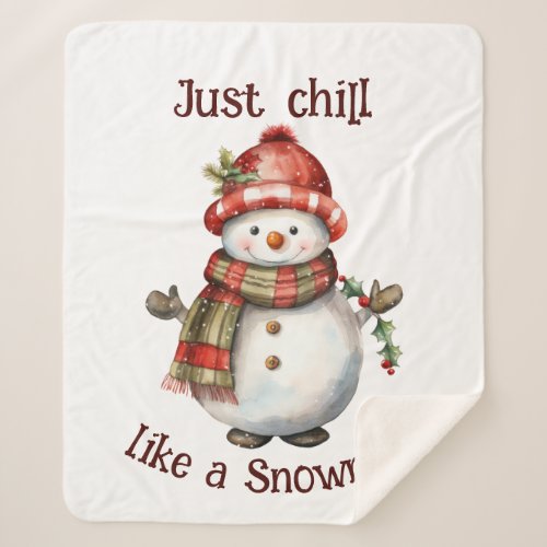 Christmas Snowman Just Chill Quote Fun Watercolor Sherpa Blanket