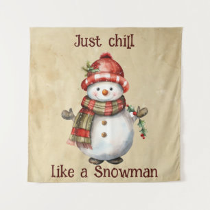 Christmas Snowman Just Chill Quote Fun Watercolor Tapestry