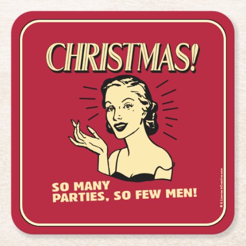 Christmas So Many Parties So Few Men Square Paper Coaster