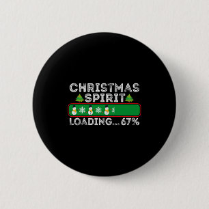 Christmas Spirit Loading 67 Six Seven Meme Funny S Button