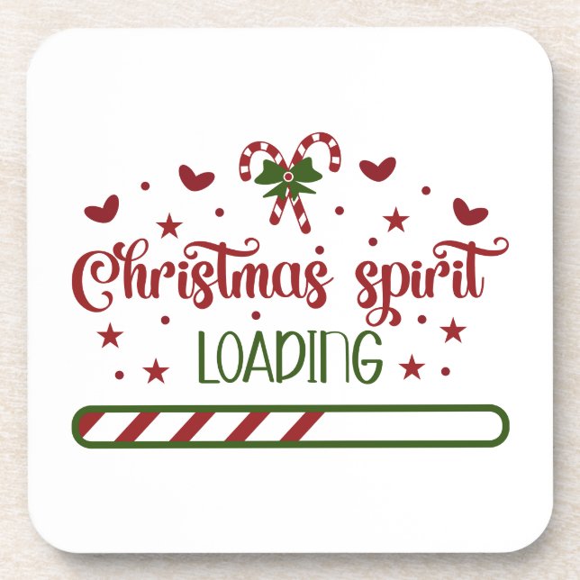 Christmas Spirit Loading Funny Holiday Beverage Coaster (Front)