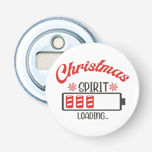 Christmas Spirit Loading Funny Holiday Bottle Opener (Front)