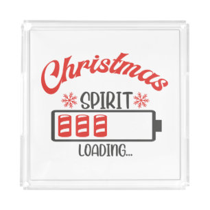 Christmas Spirit Loading Funny Holiday Drinks Acrylic Tray