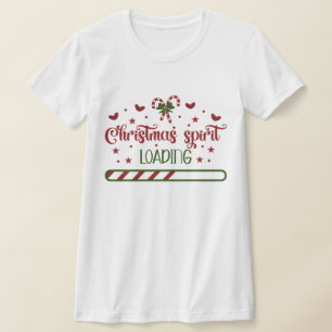 Christmas Spirit Loading Funny Holiday T-Shirt