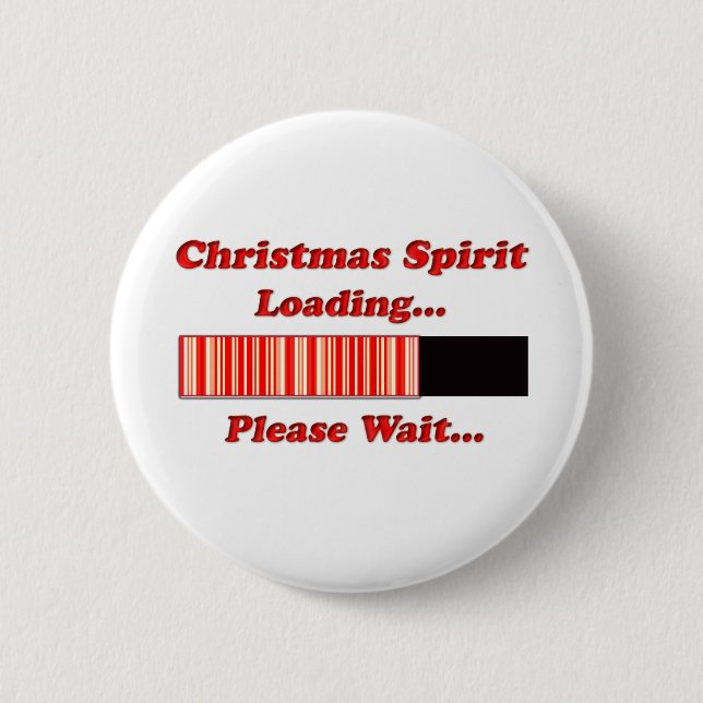 Christmas Spirit Loading Pinback Button (Front)