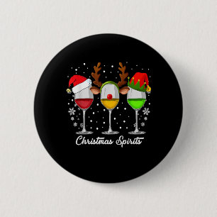 Christmas Spirits Glasses Of Wine Xmas Funny Holid Button