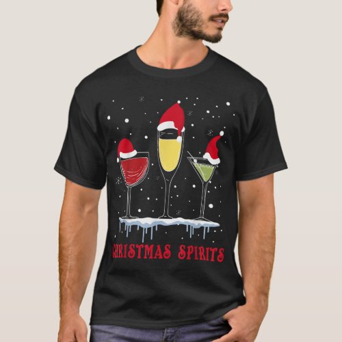Christmas Spirits Wine Bubbly Martinis Holiday Dri T_Shirt