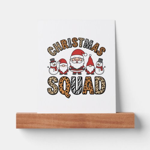 Christmas Squad Santa Snowman Leopard Print Design Picture Ledge