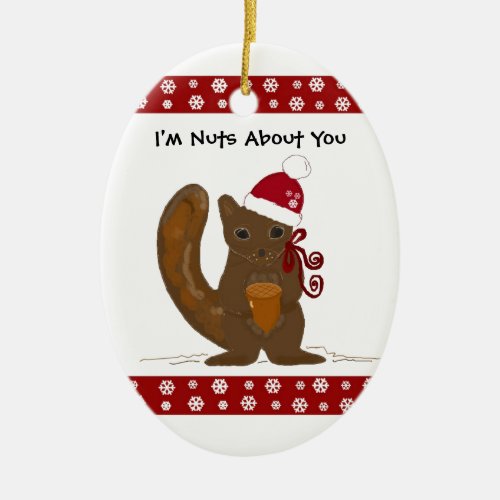 Christmas Squirrel with Cute Saying Ceramic Ornament