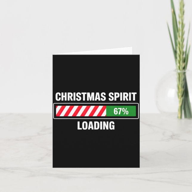 Christmas Srit Loading 67  Card (Front)