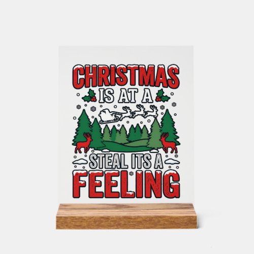Christmas Steal Its A Feeling Reindeer Sleigh Desi Acrylic Sign