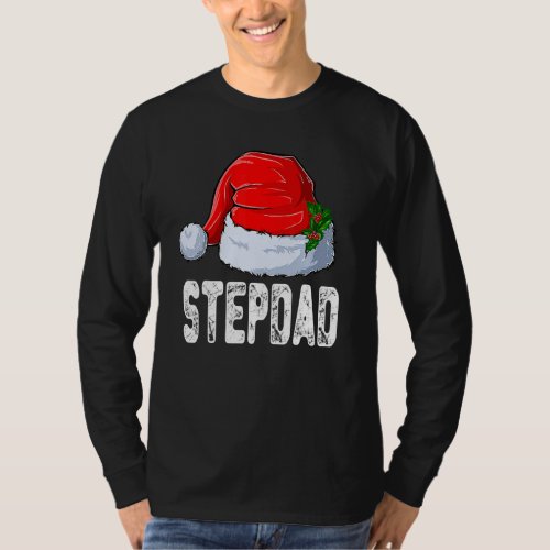 Christmas Stepdad Santa Hat Xmas Matching Family T_Shirt
