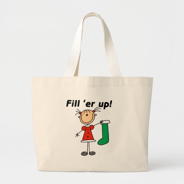 Christmas Stocking Fill 'er Up Tshirts and Gifts Large Tote Bag (Front)