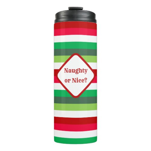 Christmas Stripe Naughty or Nice Customizable Thermal Tumbler