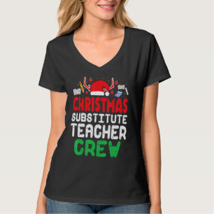 Christmas Substitute Teacher Crew Wonderful Xmas P T-Shirt