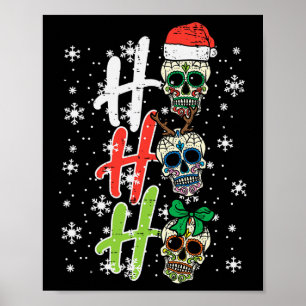 Christmas Sugar Skull Ho Ho Ho Xmas Mexican Men Wo Poster