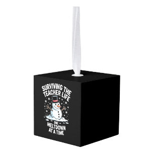 Christmas Surviving Teacher Life Meltdown Xmas Cube Ornament