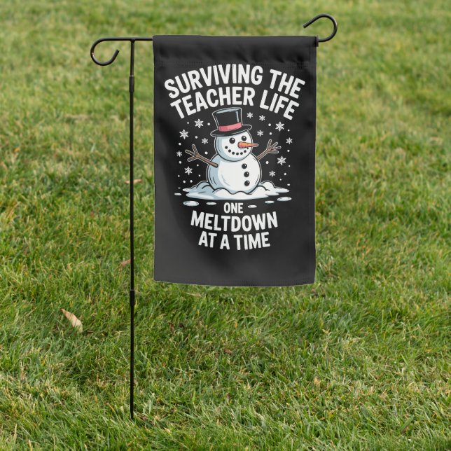 Christmas Surviving Teacher Life Meltdown Xmas Garden Flag (In SItu)