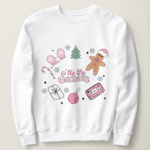 Christmas Sweatshirt Tis The Season Design