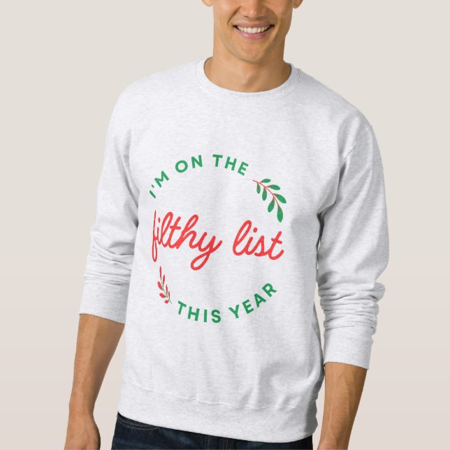 Christmas Sweatshirt, Ya filthy Animal, Sweater (Front)