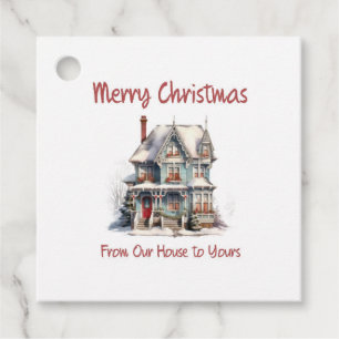 Christmas tags that say "From Our House to Yours"