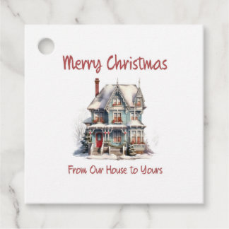 Christmas tags that say "From Our House to Yours"