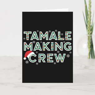 Christmas Tamale Making Crew Mexican Food Family M Card