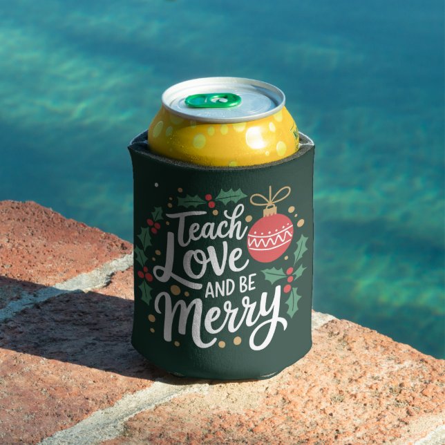 Christmas Teach Love And Be Merry Xmas Teacher Can Cooler (In Situ Pool)