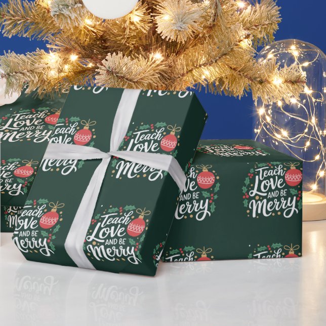 Christmas Teach Love And Be Merry Xmas Teacher Wrapping Paper (Holidays)