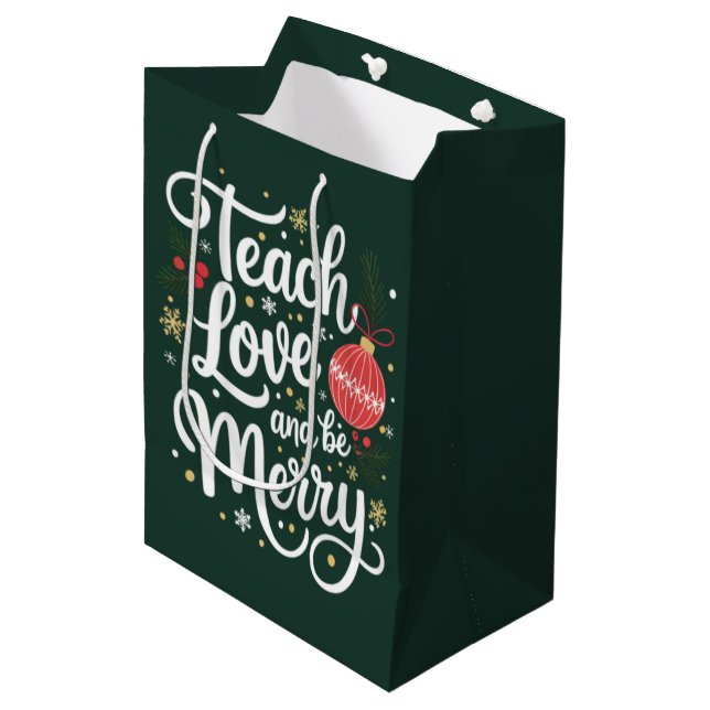 Christmas Teach Love & Be Merry Funny Teacher Gift Medium Gift Bag (Front Angled)