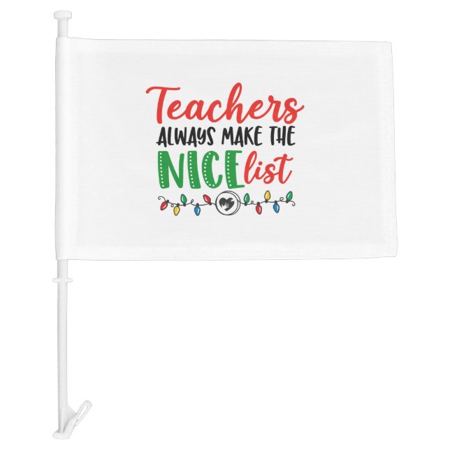 Christmas teacher, christmas nice list car flag (Front)